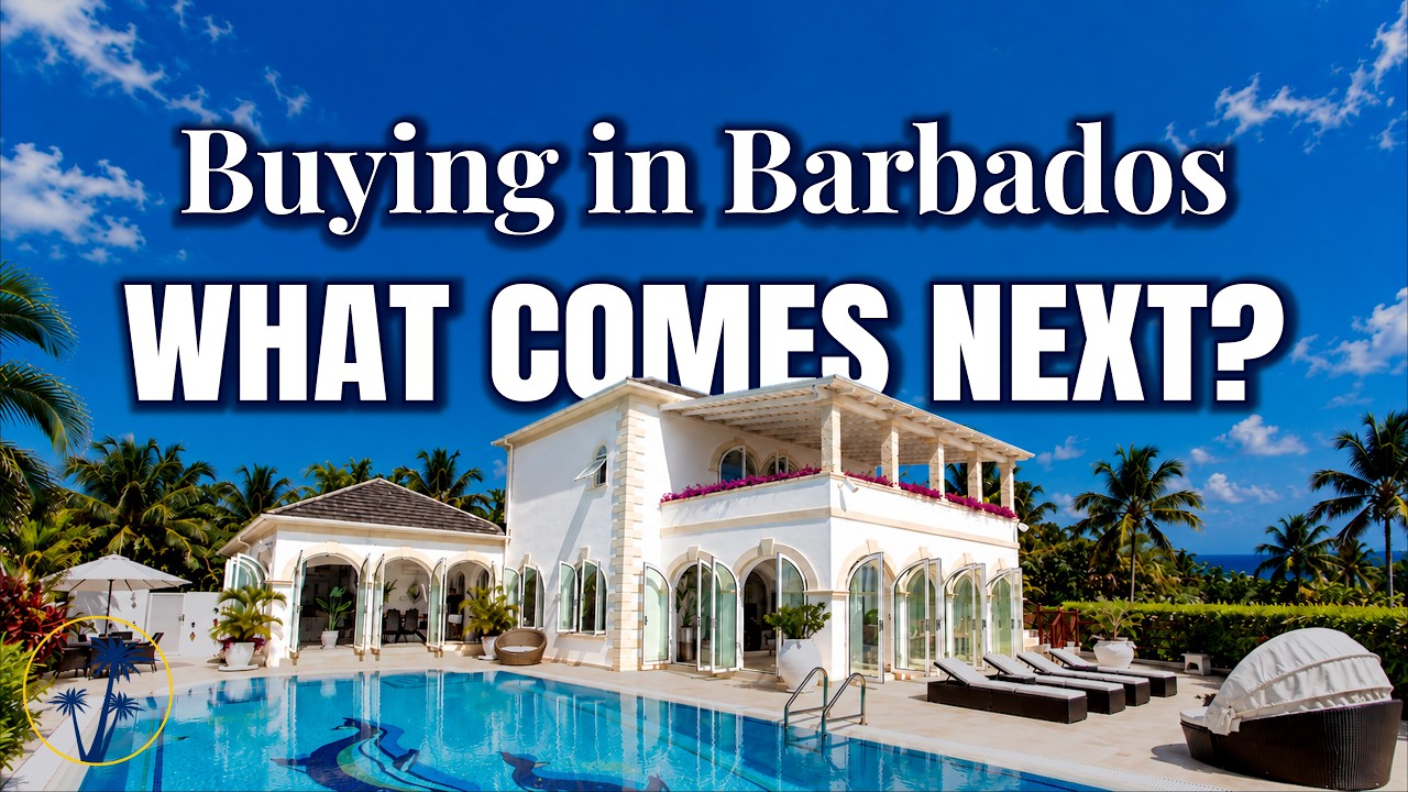 🔑 How to Buy Property in Barbados: Step-by-Step Guide for International Buyers 🇧🇧